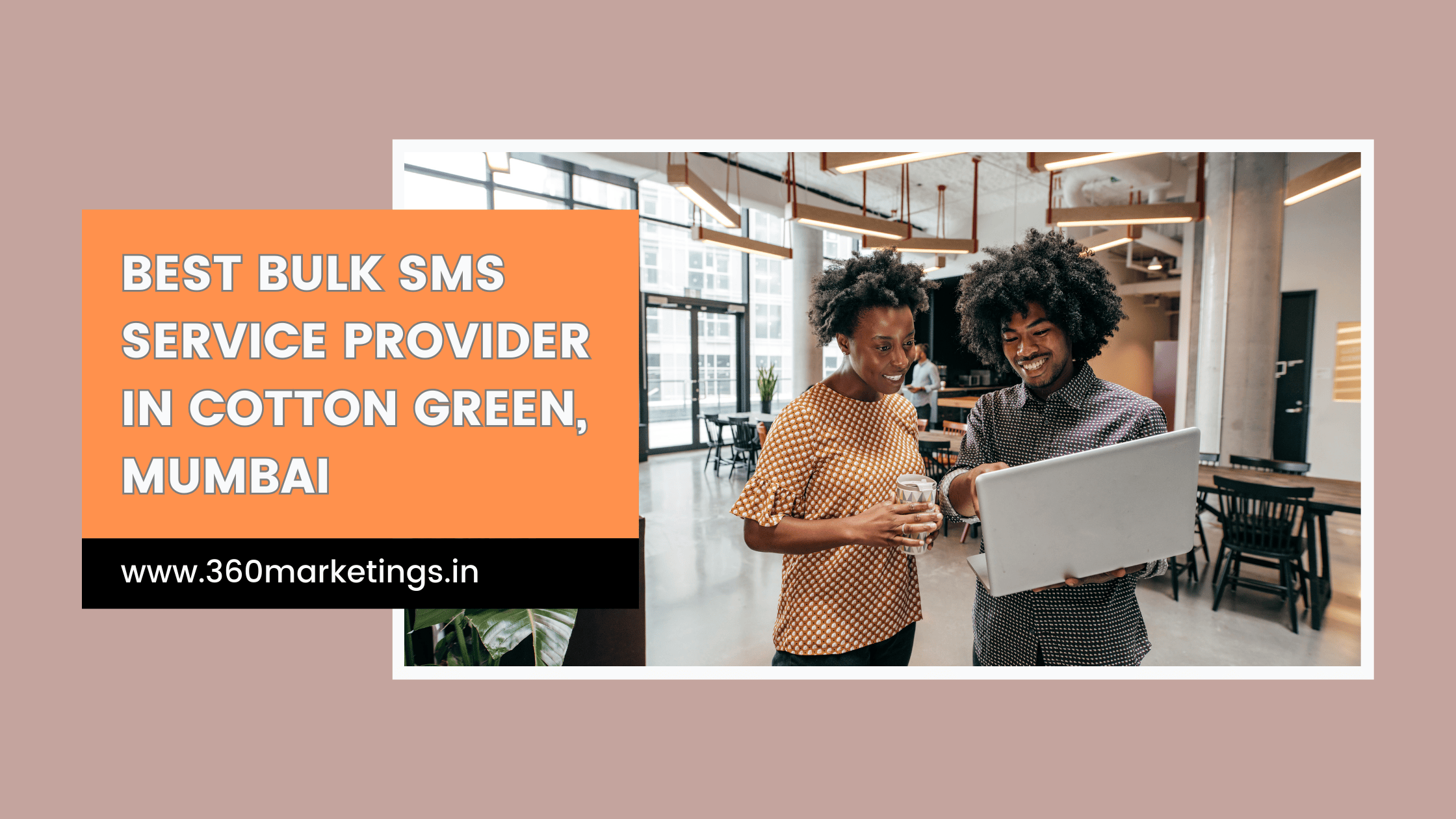 Best Bulk SMS Service Provider in Cotton Green, Mumbai