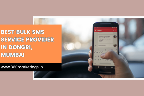 Best Bulk SMS Service Provider in Dongri, Mumbai