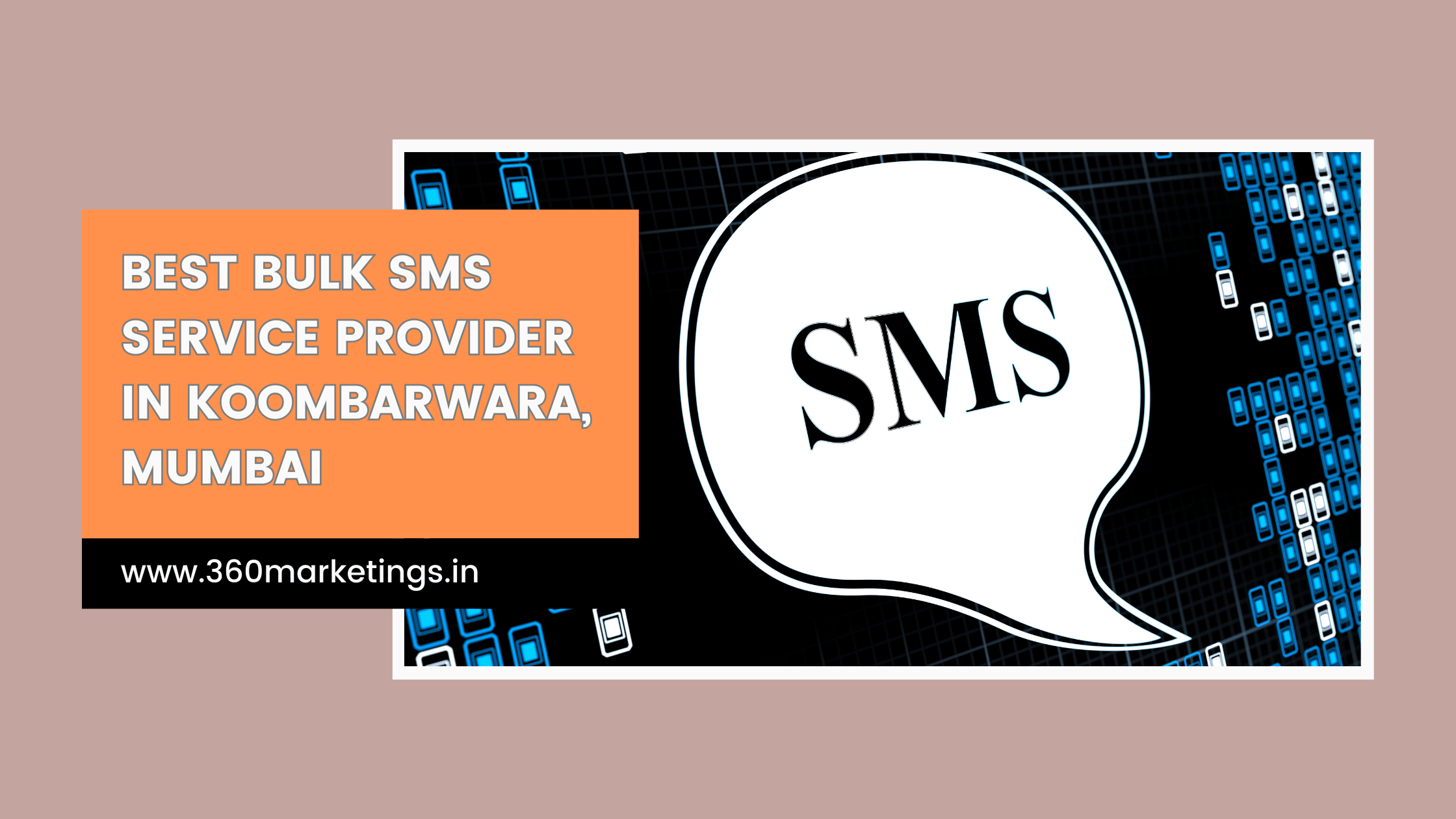 Best Bulk SMS Service Provider in Koombarwara, Mumbai