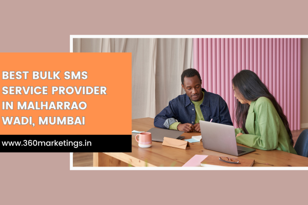 Best Bulk SMS Service Provider in Malharrao Wadi, Mumbai