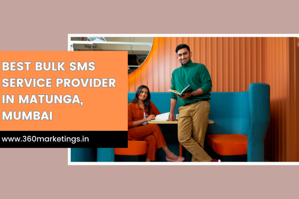 Best Bulk SMS Service Provider in Matunga, Mumbai