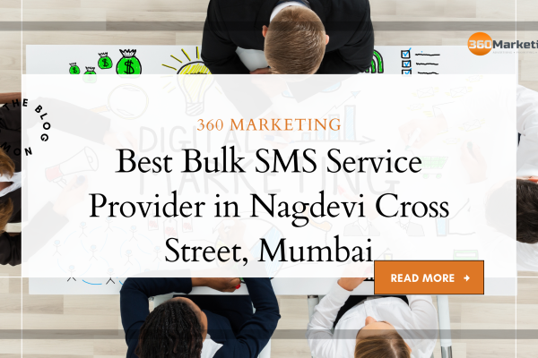 Best Bulk SMS Service Provider in Nagdevi Cross Street, Mumbai