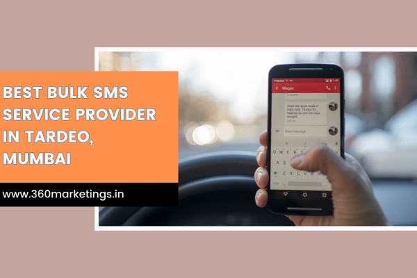 Best Bulk SMS Service Provider in Tardeo, Mumbai