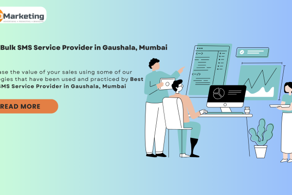 Best Bulk SMS Service Provider in Gaushala, Mumbai