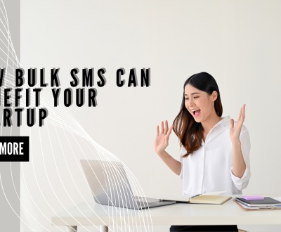 how bulk SMS can benefit your startup